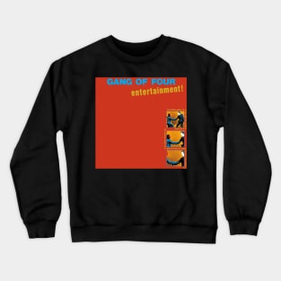 GANG OF FOUR- ENTERTAINMENT ALBUM Crewneck Sweatshirt